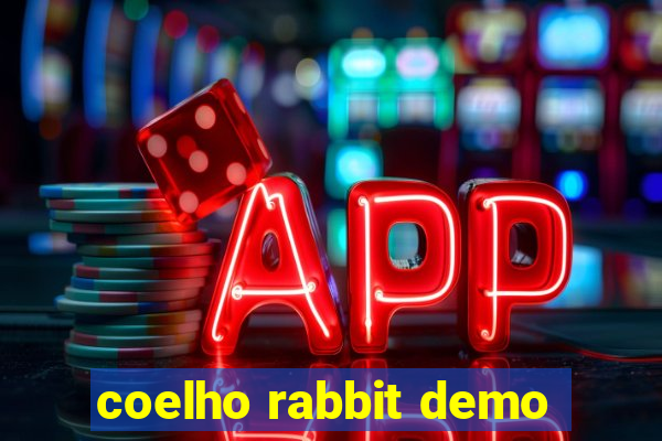 coelho rabbit demo